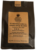 It Seemed Like a Good Idea | Medium Roast Coffee